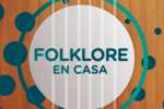 “Folklore en casa 2021” FOTO: Canal de la Ciudad “Folklore en casa 2021” FOTO: Canal de la Ciudad