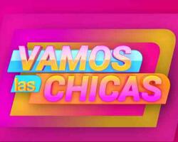 "Vamos las Chicas" FOTO: WEB